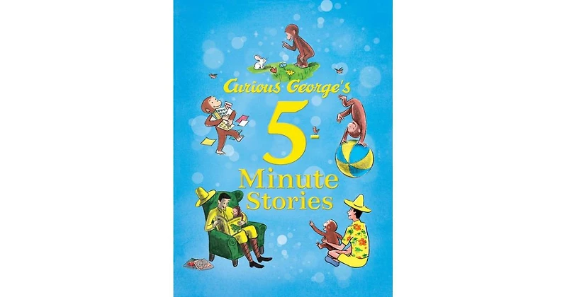 Curious George's 5-Minute Stories by H. A. Rey