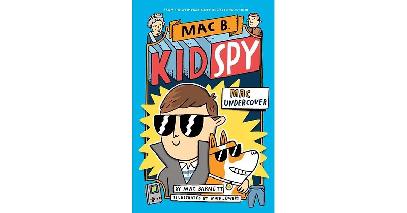 Mac Undercover (Mac B., Kid Spy Series #1) by Mac Barnett
