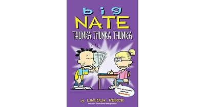 Big Nate- Thunka, Thunka, Thunka by Lincoln Peirce