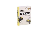 Omfg, Bees!- Bees Are So Amazing and You're About to Find Out Why by Matt Kracht
