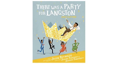 There Was a Party for Langston by Jason Reynolds
