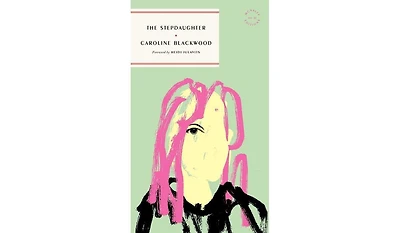 Barnes & Noble The Stepdaughter by Caroline Blackwood