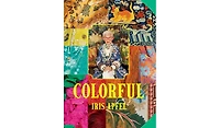 Barnes & Noble Iris Apfel: Colorful: A Treasure Trove of Inspiration, Influences, and Ideas by Iris Apfel