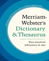 Merriam-Webster's Dictionary and Thesaurus by Merriam-Webster