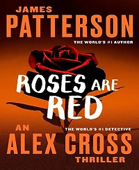 Roses Are Red (Alex Cross Series #6) by James Patterson