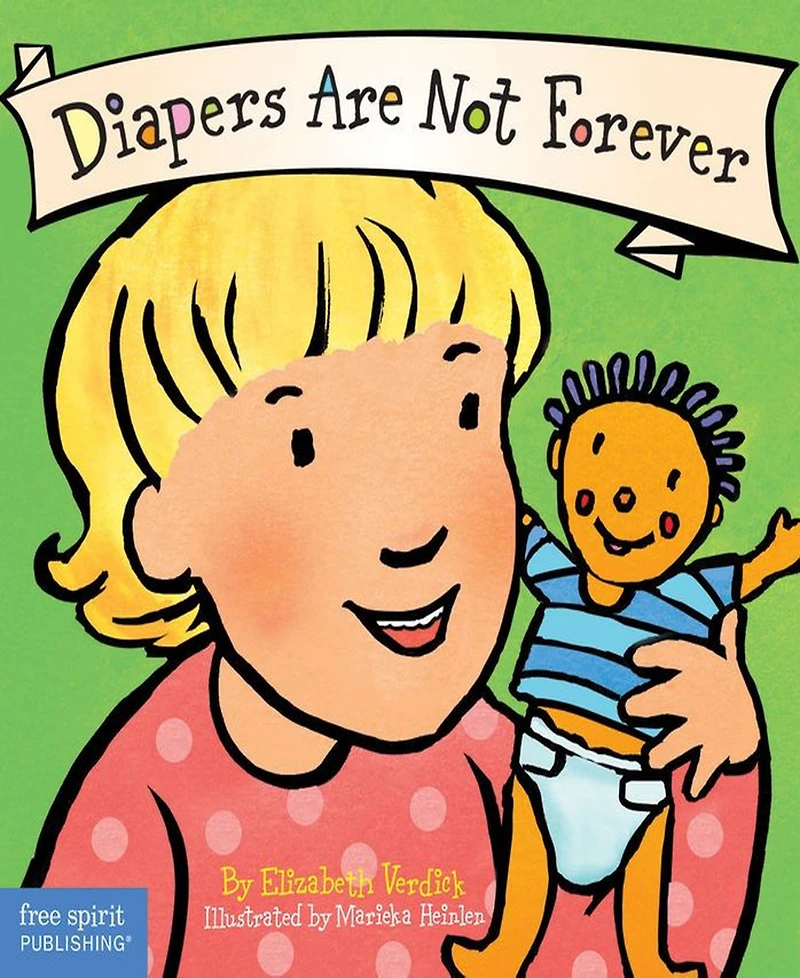 Diapers Are Not Forever (Best Behavior Series) by Elizabeth Verdick
