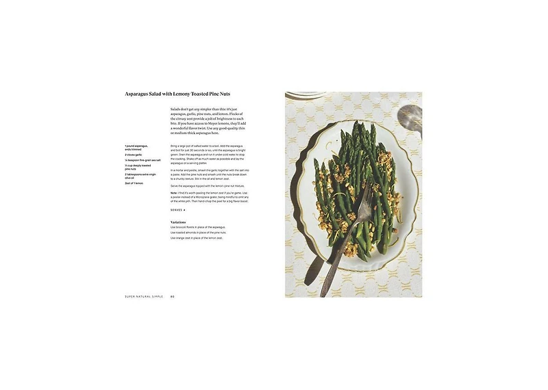 Super Natural Simple: Whole-Food, Vegetarian Recipes for Real Life [A Cookbook] by Heidi Swanson