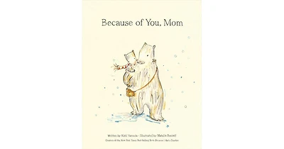 Because of You, Mom by Kobi Yamada
