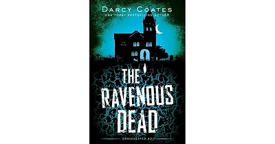 The Ravenous Dead by Darcy Coates