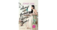 Always And Forever, Lara Jean (To All The Boys I've Loved Before Series #3) By Jenny Han