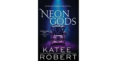 Neon Gods (Dark Olympus #1) By Katee Robert