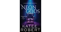 Neon Gods (Dark Olympus #1) By Katee Robert
