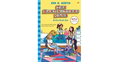 Kristy's Great Idea (The Baby-Sitters Club Series #1) by Ann M. Martin