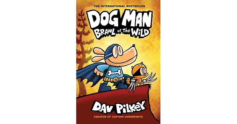 Brawl of the Wild (Dog Man Series #6) by Dav Pilkey