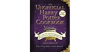 The Unofficial Harry Potter Cookbook: From Cauldron Cakes to Knickerbocker Glory--More Than 150 Magical Recipes for Muggles and Wizards by Dinah Bucho