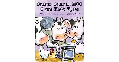 Click, Clack, Moo: Cows That Type by Doreen Cronin