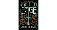 The Gilded Cage (Prison Healer Series #2) by Lynette Noni