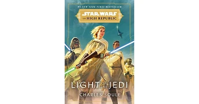 Light of the Jedi (Star Wars- The High Republic) by Charles Soule