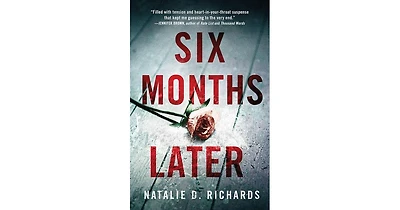 Six Months Later by Natalie D. Richards