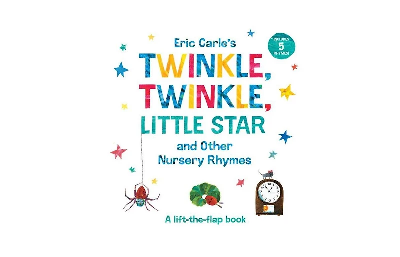 Eric Carle's Twinkle, Twinkle, Little Star and Other Nursery Rhymes- A Lift-the-Flap Book by Eric Carle