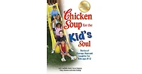 Chicken Soup for the Kid's Soul- Stories of Courage, Hope and Laughter for Kids ages 8-12 by Jack Canfield