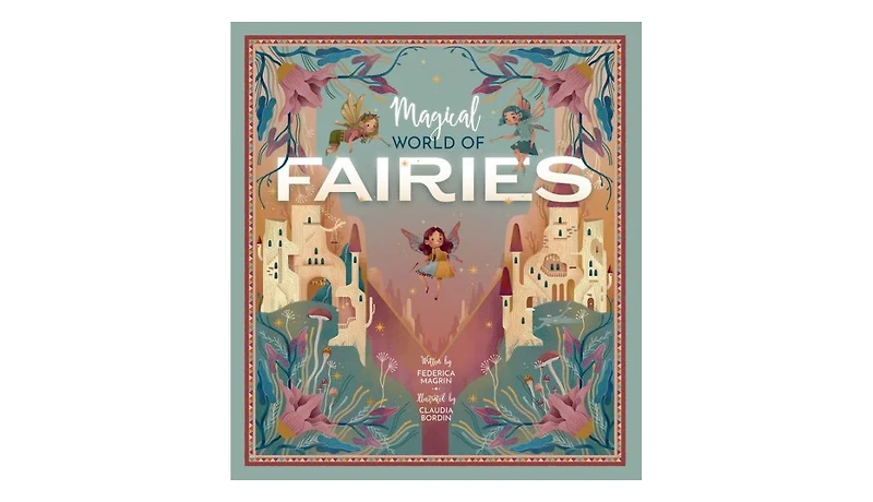 Magical World of Fairies by Federica Magrin