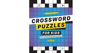 Crossword Puzzles for Kids- A Fun and Challenging Puzzle Book by Paolo Pasco