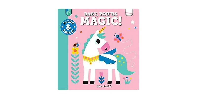 Slide and Smile- Baby, You're Magic by Natalie Marshall