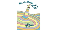 Oh, the Places You'll Go! by Dr. Seuss