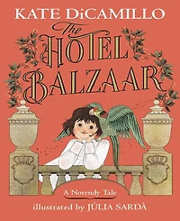Barnes & Noble The Hotel Balzaar by Kate DiCamillo
