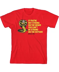 Cobra Kai If You're Not Strong on The Inside Boy's T-shirt