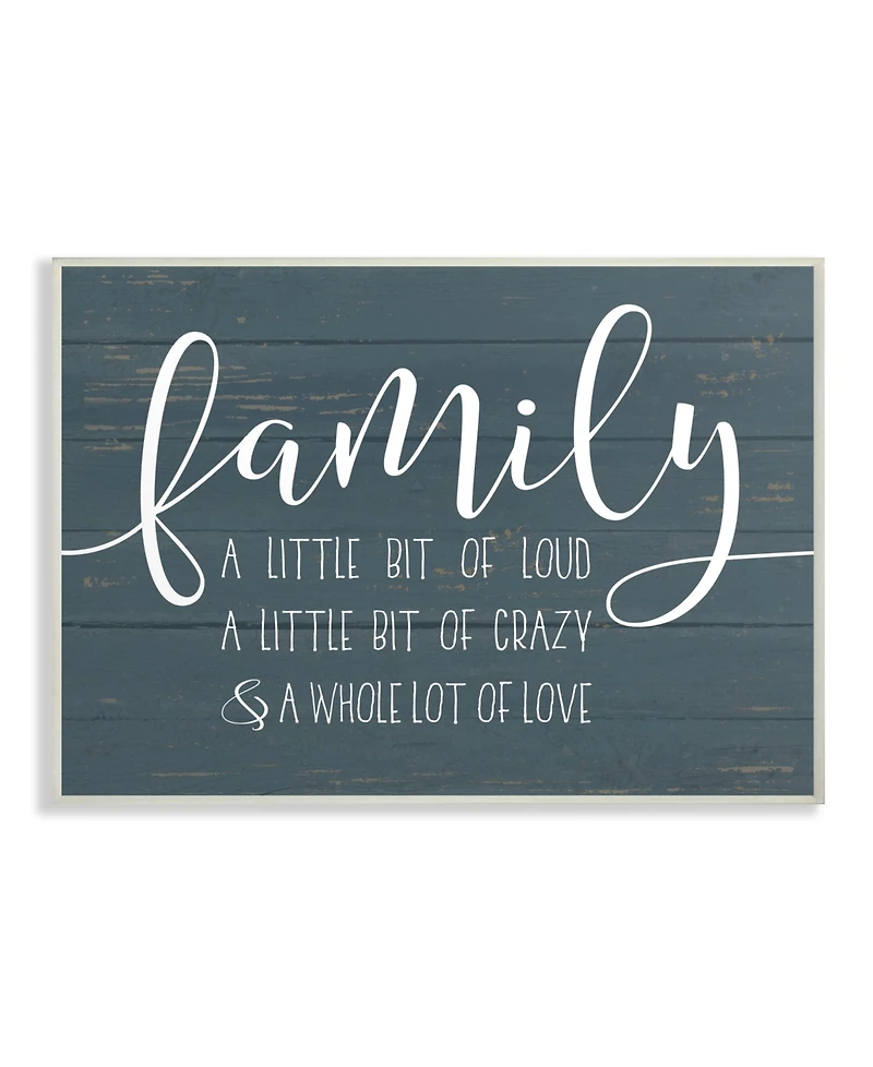 Stupell Industries Family Loud Crazy Love Wall Plaque Art, 12.5" x 18.5"