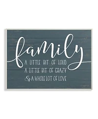 Stupell Industries Family Loud Crazy Love Wall Art Collection