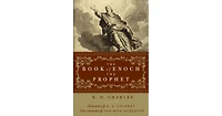 The Book of Enoch the Prophet by R. H. Charles