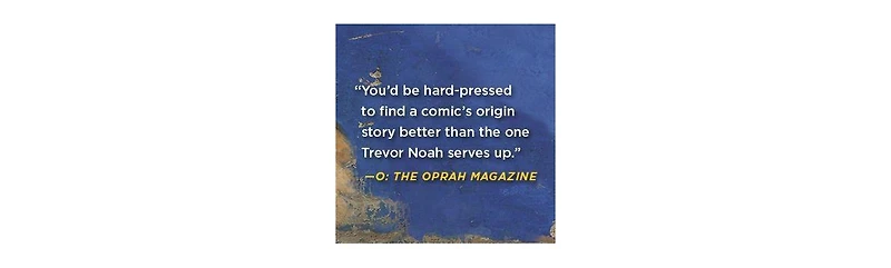 Born a Crime: Stories from a South African Childhood by Trevor Noah