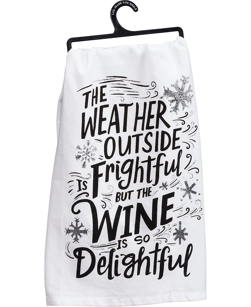 Primitives by Kathy The Weather Outside is Frightful But The Wine is So Delightful Kitchen Tea Towel