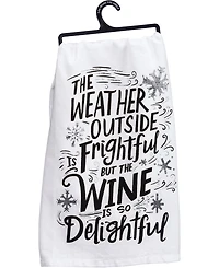 Primitives by Kathy The Weather Outside is Frightful But The Wine is So Delightful Kitchen Tea Towel