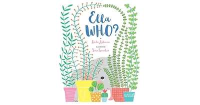 Ella Who? by Linda Ashman
