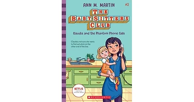 Claudia and the Phantom Phone Calls (The Baby-Sitters Club Series #2) by Ann M. Martin