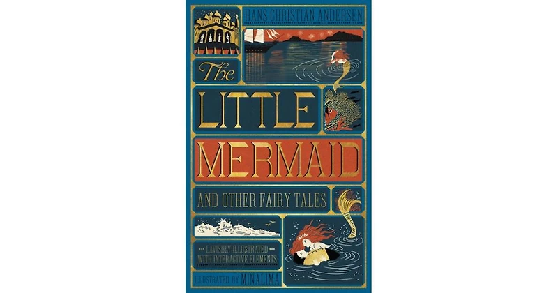The Little Mermaid and Other Fairy Tales (Minalima Edition)