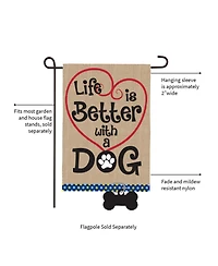 Evergreen Flag Life is Better with Dog Garden Burlap Flag
