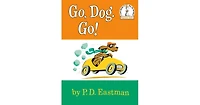 Go, Dog. Go! by P. D. Eastman