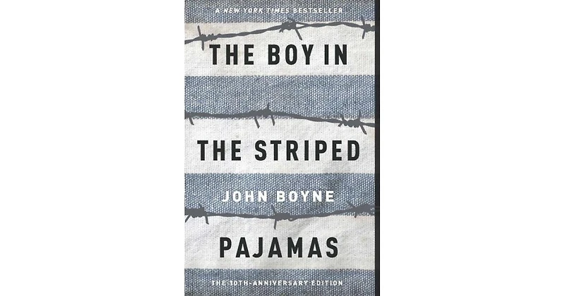 The Boy in the Striped Pajamas by John Boyne