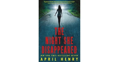 The Night She Disappeared by April Henry