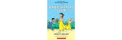 Kristy's Big Day: A Graphic Novel (The Baby-sitters Club #6) by Ann M. Martin