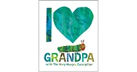I Love Grandpa with The Very Hungry Caterpillar by Eric Carle