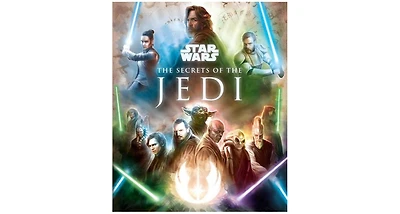 Star Wars- The Secrets of the Jedi by Marc Sumerak