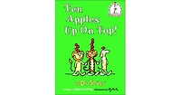 Ten Apples Up on Top by Dr. Seuss
