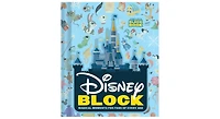 Disney Block (An Abrams Block Book): Magical Moments for Fans of Every Age by Disney