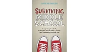 Surviving Middle School- Navigating the Halls, Riding the Social Roller Coaster, and Unmasking the Real You by Luke Reynolds